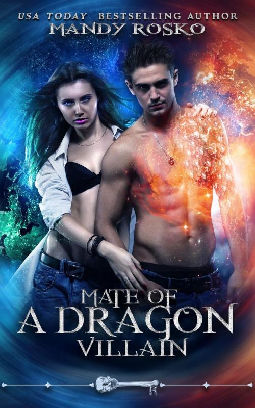 Cover of the book Mate Of A Dragon Villain by Mandy Rosko, Skeleton Key, Mandy Rosko