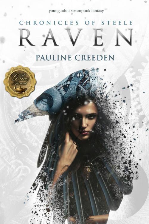 Cover of the book Chronicles of Steele: Raven: The Complete Story by Pauline Creeden, AltWit Press