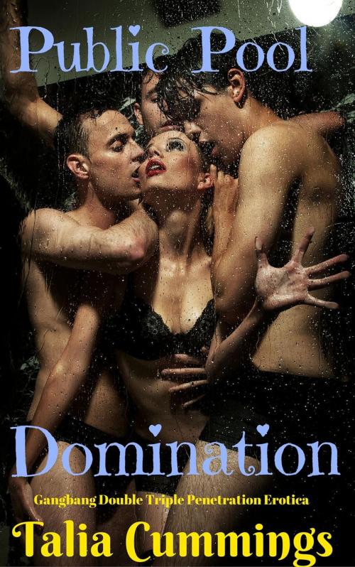 Cover of the book Public Pool Domination by Talia Cummings, Talia Cummings