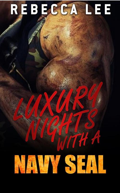 Cover of the book Luxury Nights with a Navy SEAL by Rebecca Lee, John Handy