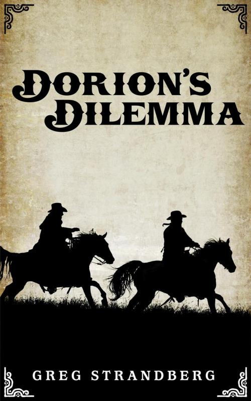 Cover of the book Dorion's Dilemma by Greg Strandberg, Greg Strandberg