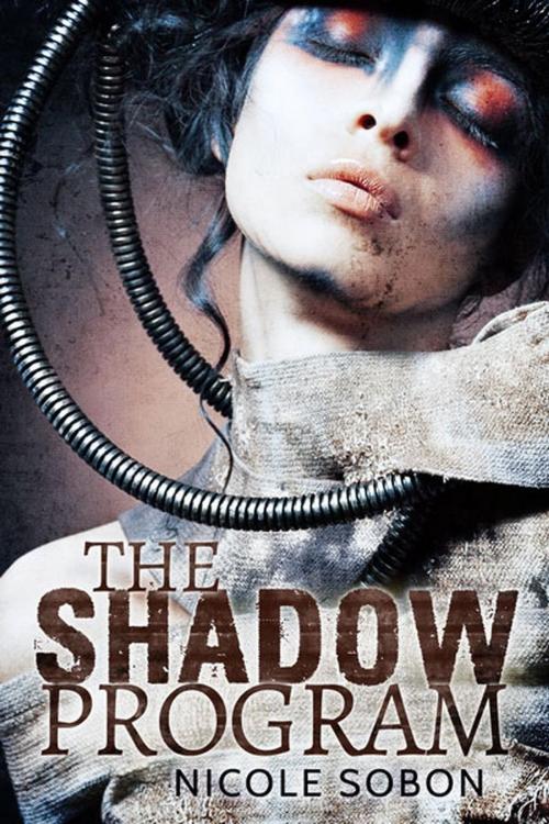 Cover of the book The Shadow Program by Nicole Sobon, Nicole Sobon