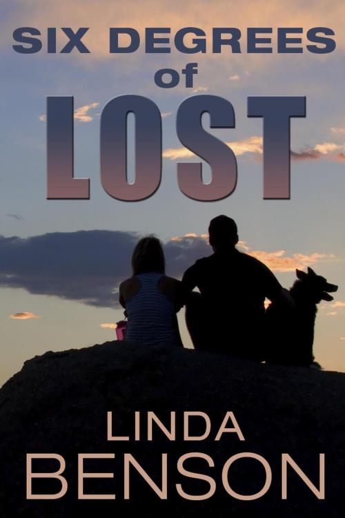 Cover of the book Six Degrees of Lost by Linda Benson, Seven Trails Press