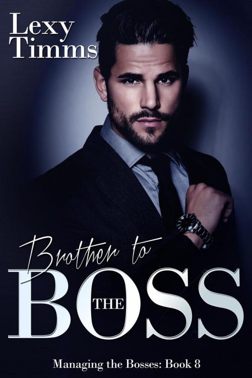 Cover of the book Brother to the Boss by Lexy Timms, Dark Shadow Publishing