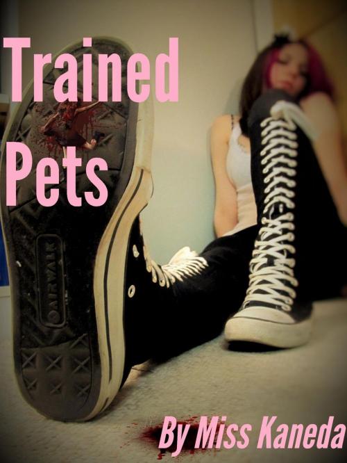 Cover of the book Trained Pets by Miss Kaneda, Miss Kaneda