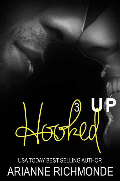 Cover of the book Hooked Up #3 by Arianne Richmonde, Mighty Publications