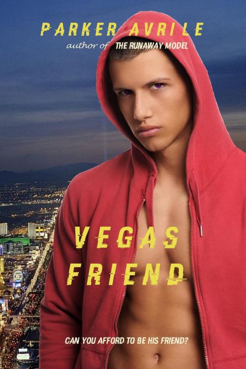 Cover of the book Vegas Friend by Parker Avrile, Paris April Press