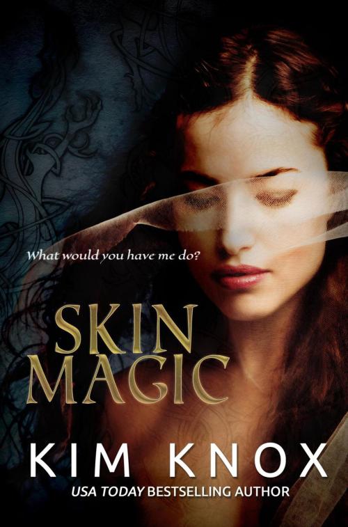 Cover of the book Skin Magic by Kim Knox, Kim Knox