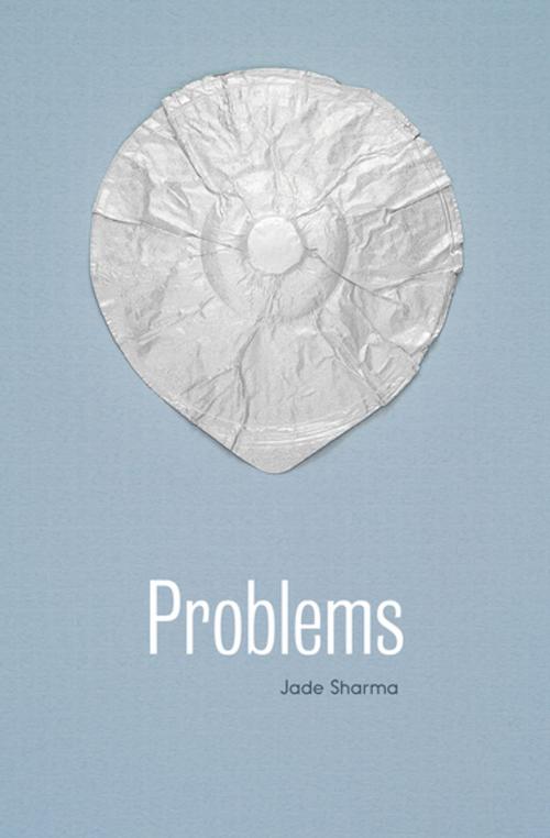 Cover of the book Problems by Jade Sharma, Coffee House Press