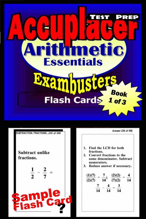 Cover of the book Accuplacer Test Prep Arithmetic Review--Exambusters Flash Cards--Workbook 1 of 3 by Accuplacer Exambusters, Ace Academics, Inc.