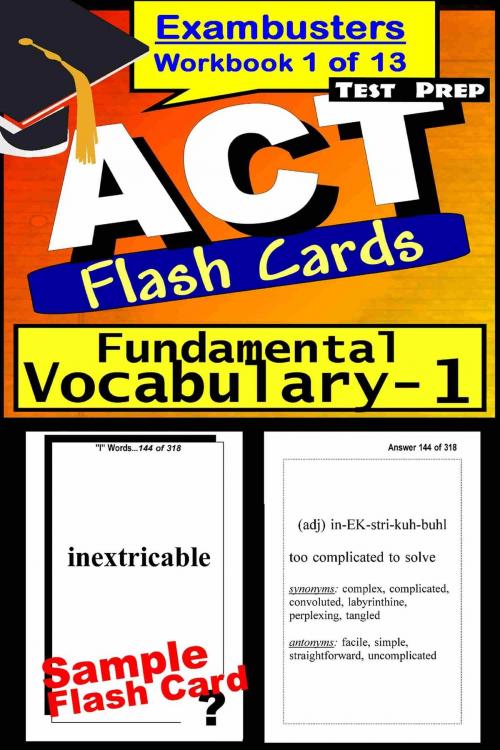 Cover of the book ACT Test Prep Essential Vocabulary Review--Exambusters Flash Cards--Workbook 1 of 13 by ACT Exambusters, Ace Academics, Inc.