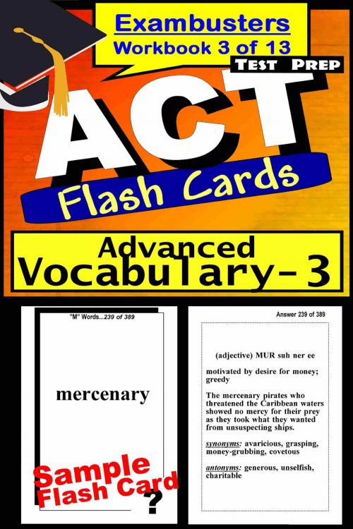 Cover of the book ACT Test Prep Advanced Vocabulary Review--Exambusters Flash Cards--Workbook 3 of 13 by ACT Exambusters, Ace Academics, Inc.