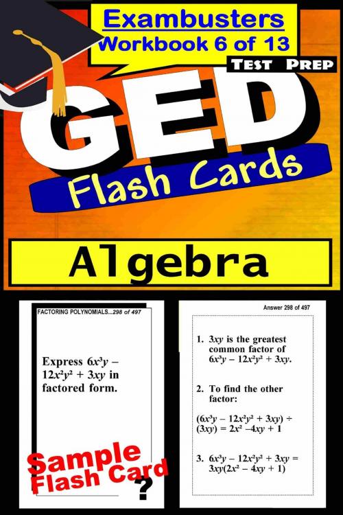 Cover of the book GED Test Prep Algebra Review--Exambusters Flash Cards--Workbook 6 of 13 by GED Exambusters, Ace Academics, Inc.