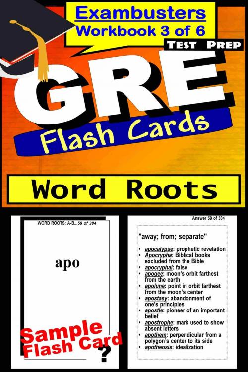 Cover of the book GRE Test Prep Word Roots Review--Exambusters Flash Cards--Workbook 3 of 6 by GRE Exambusters, Ace Academics, Inc.