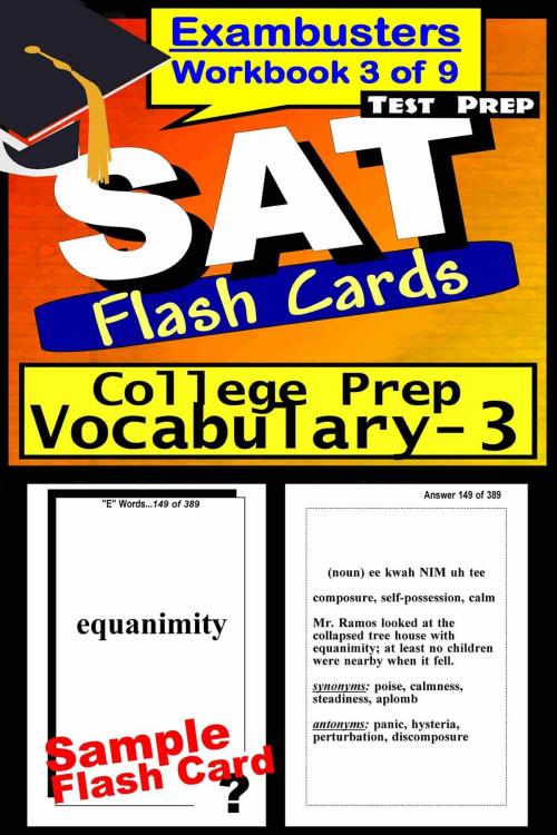 Cover of the book SAT Test Prep College Prep Vocabulary 3 Review--Exambusters Flash Cards--Workbook 3 of 9 by SAT Exambusters, Ace Academics, Inc.