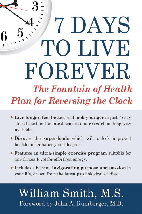 Cover of the book 7 Days to Live Forever by William Smith, Hatherleigh Press