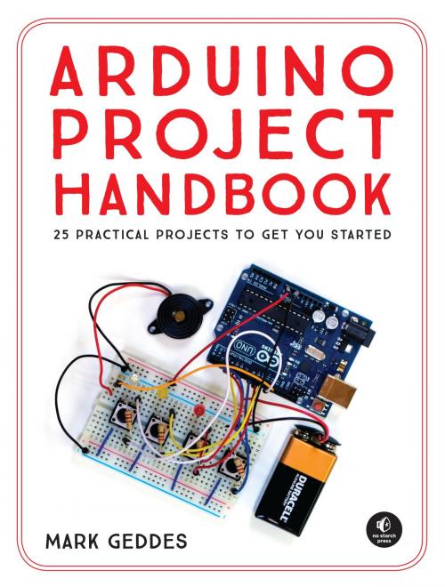 Cover of the book Arduino Project Handbook by Mark Geddes, No Starch Press