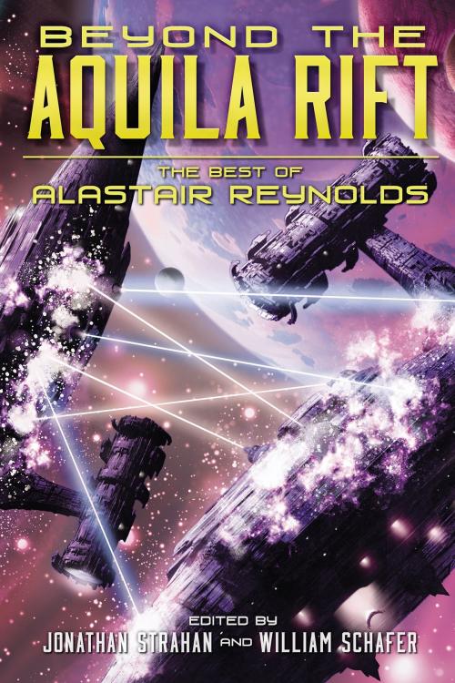 Cover of the book Beyond the Aquila Rift: The Best of Alastair Reynolds by Alastair Reynolds, Subterranean Press