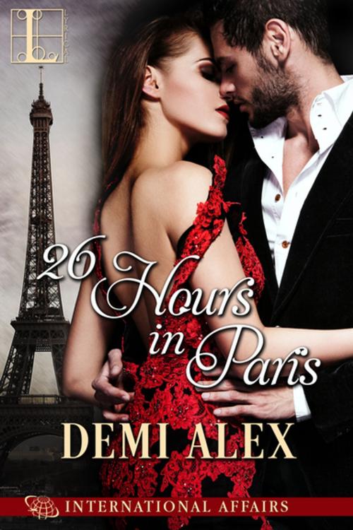 Cover of the book 26 Hours in Paris by Demi Alex, Lyrical Press