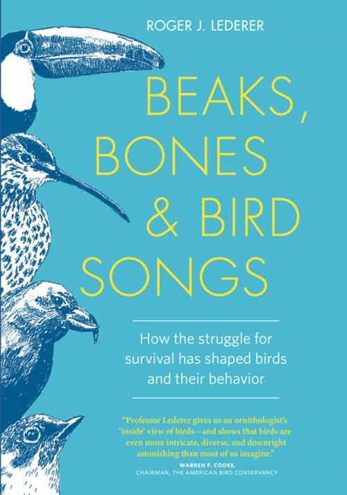 Cover of the book Beaks, Bones and Bird Songs by Roger Lederer, Timber Press