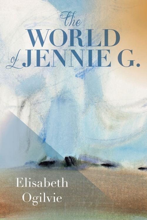 Cover of the book The World of Jennie G. by Elisabeth Ogilvie, Down East Books