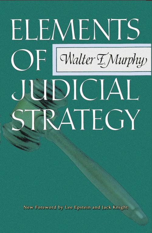 Cover of the book Elements of Judicial Strategy by Walter F. Murphy, Quid Pro, LLC