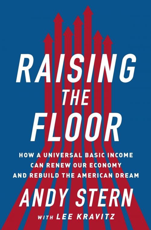 Cover of the book Raising the Floor by Andy Stern, PublicAffairs