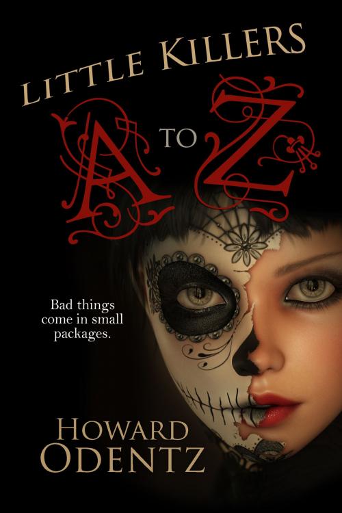 Cover of the book Little Killers A to Z by Howard Odentz, BelleBooks Inc.