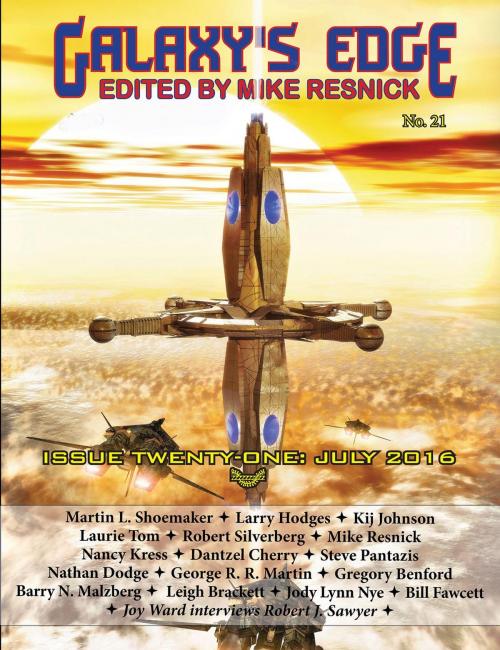 Cover of the book Galaxy’s Edge Magazine: Issue 21, July 2016 by George R. R. Martin, Nancy Kress, Robert Silverberg, Kij Johnson, Phoenix Pick