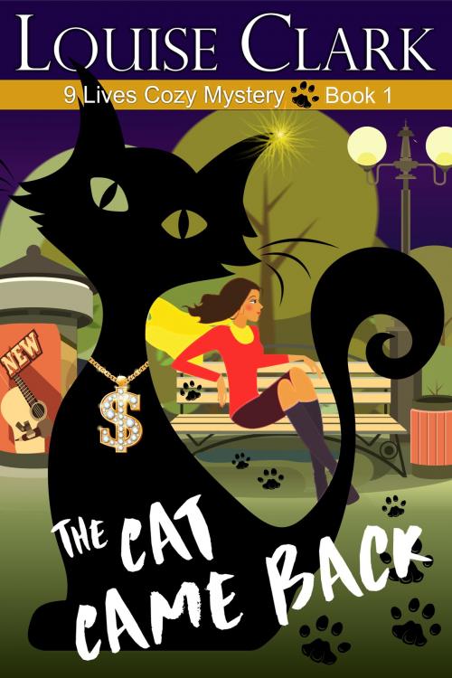 Cover of the book The Cat Came Back (The 9 Lives Cozy Mystery Series, Book 1) by Louise Clark, ePublishing Works!