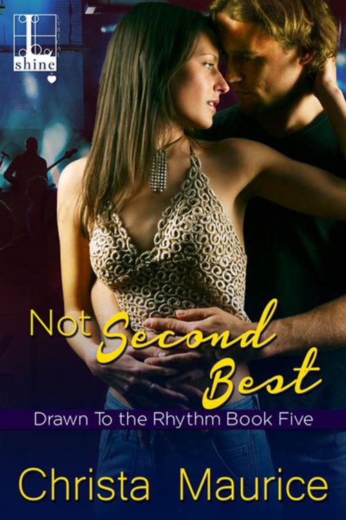 Cover of the book Not Second Best by Christa Maurice, Lyrical Press