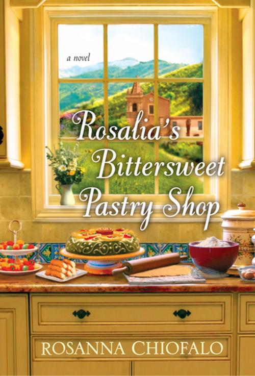 Cover of the book Rosalia's Bittersweet Pastry Shop by Rosanna Chiofalo, Kensington Books