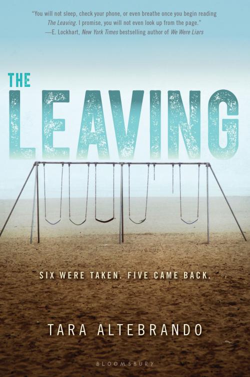 Cover of the book The Leaving by Tara Altebrando, Bloomsbury Publishing