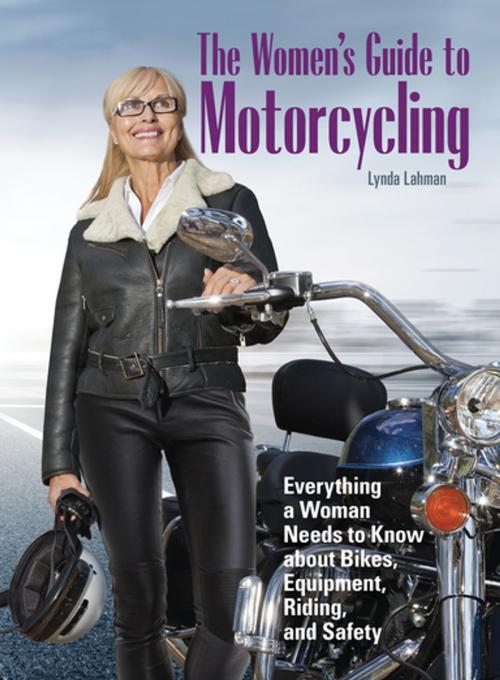Cover of the book The Women's Guide to Motorcycling by Lynda Lahman, CompanionHouse Books