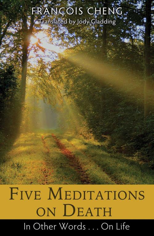 Cover of the book Five Meditations on Death by François Cheng, Inner Traditions/Bear & Company