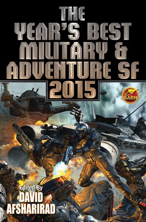 Cover of the book The Year's Best Military & Adventure SF 2015 by , Baen Books