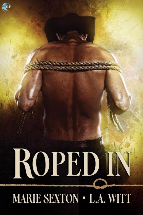 Cover of the book Roped In by Marie Sexton, L.A. Witt, Riptide Publishing