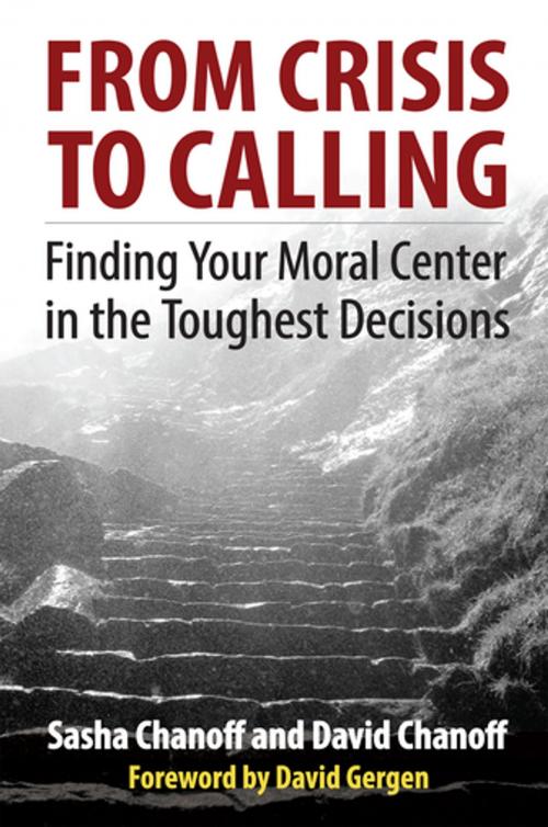 Cover of the book From Crisis to Calling by Sasha Chanoff, David Chanoff, Berrett-Koehler Publishers