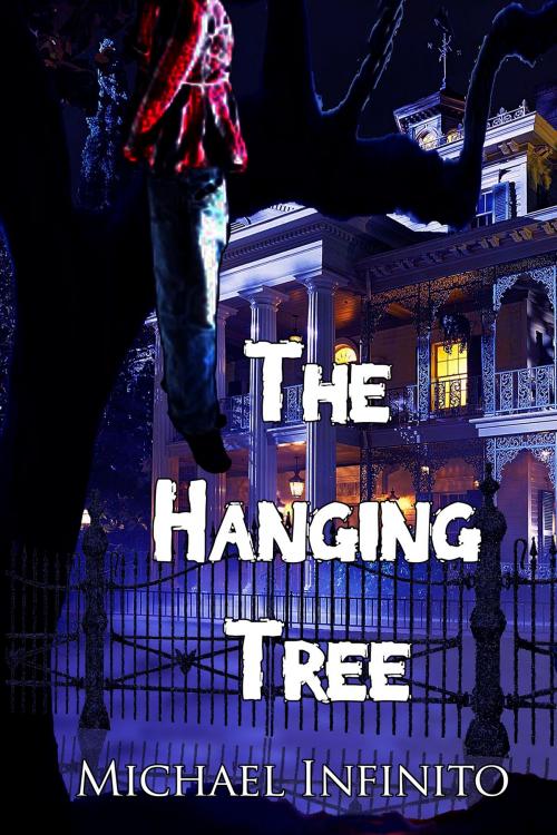 Cover of the book The Hanging Tree by Michael Infinito, Black Opal Books