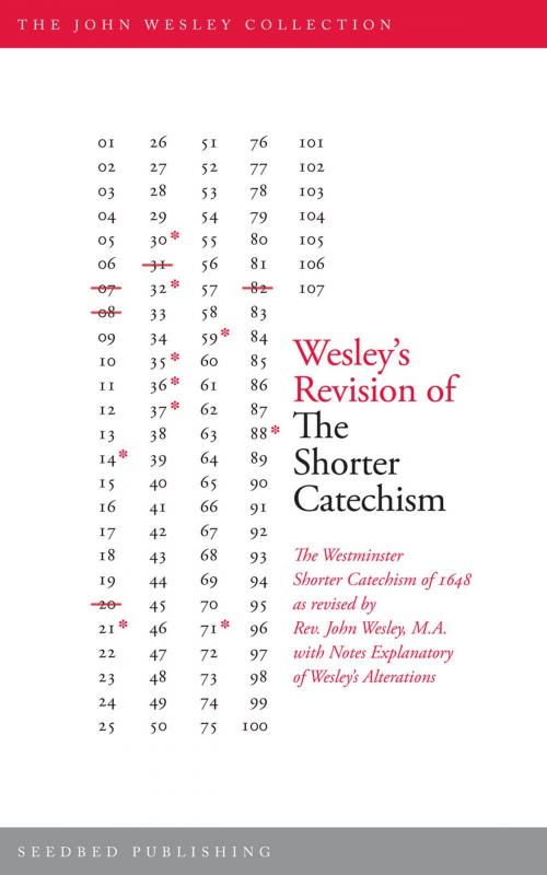 Cover of the book Wesley's Revision of The Shorter Catechism by John Wesley, Asbury Seedbed Publishing