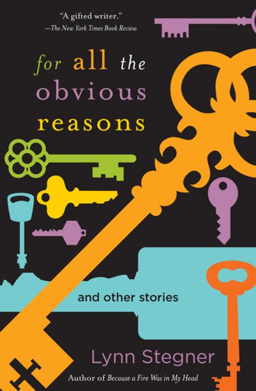 Cover of the book For All the Obvious Reasons by Lynn Stegner, Skyhorse Publishing