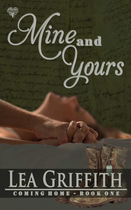 Cover of the book Mine and Yours by Lea Griffith, Hartwood Publishing