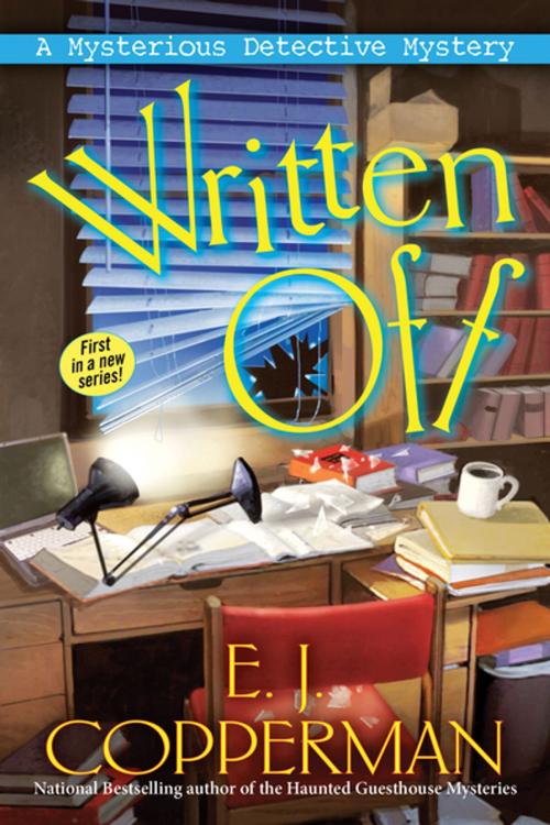 Cover of the book Written Off by E. J. Copperman, Crooked Lane Books