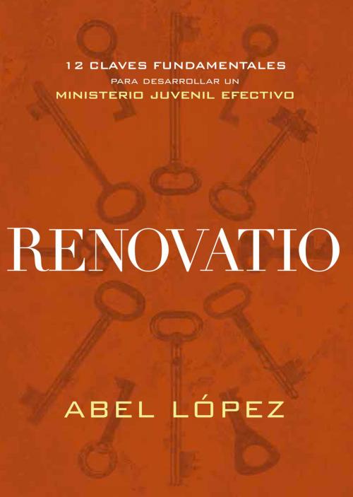 Cover of the book Renovatio by Abel López, Charisma House
