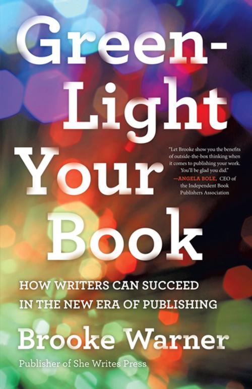 Cover of the book Green-Light Your Book by Brooke Warner, She Writes Press