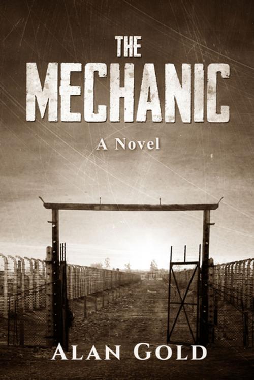 Cover of the book The Mechanic by Alan Gold, Skyhorse Publishing