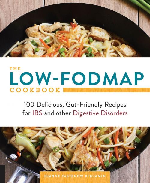 Cover of the book The Low-FODMAP Cookbook by Dianne Benjamin, Fair Winds Press