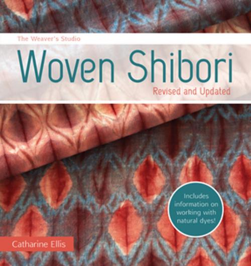 Cover of the book The Weaver's Studio - Woven Shibori by Catharine Ellis, F+W Media