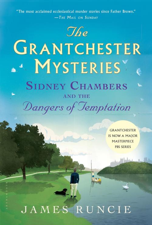 Cover of the book Sidney Chambers and The Dangers of Temptation by James Runcie, Bloomsbury Publishing
