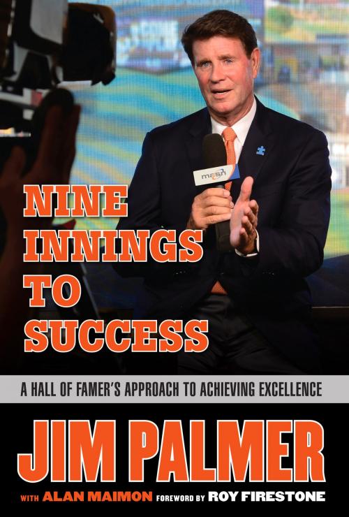 Cover of the book Jim Palmer: Nine Innings to Success by Jim Palmer, Alan Maimon, Triumph Books